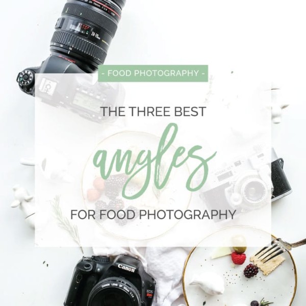 3 Best Angles for Food Photography - The angle of a photo contributes to the overall composition. This guide explains different food photography angles along with their use cases! #photography #foodphotography #foodphotographytips #syling #ideas #composition | mindfulavocado