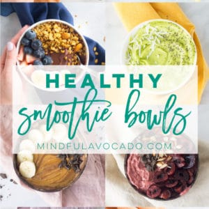 Smoothie Bowls (8 Different Ways!) -- Smoothie bowls are the BEST way to start your day! Healthy and vegan smoothies that are so thick you can eat them with a spoon. Add all the toppings you design for a fun, vegan breakfast. #smoothiebowls #vegan #rawvegan #healthy #detox #acaibowl | Mindful Avocado