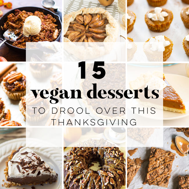 15 Vegan Thanksgiving Desserts - Mindful Avocado