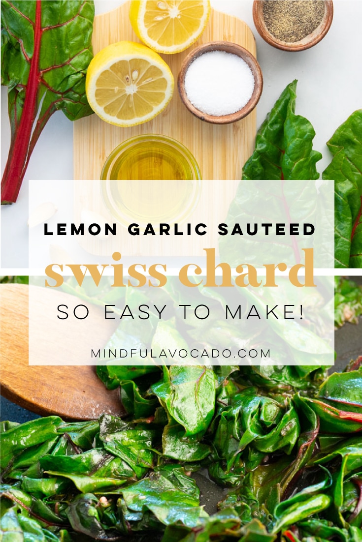 Lemon Garlic Sauteed Swiss Chard - Mindful Avocado