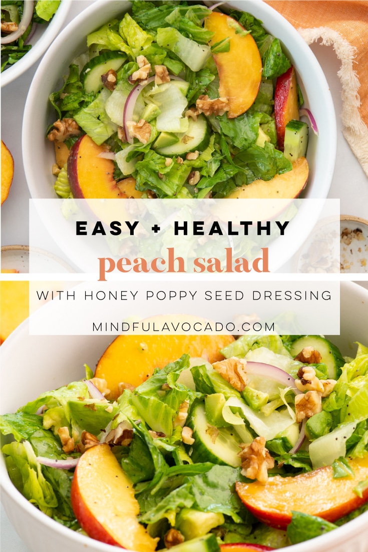 Summer Peach Salad with Honey Poppy Seed Dressing - Mindful Avocado